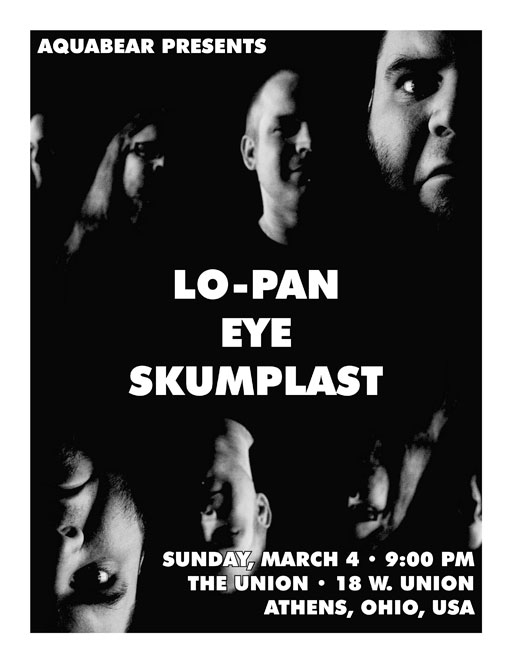 03/04/12 – Aquabear Presents: Lo-Pan, EYE, Skumplast – The Union